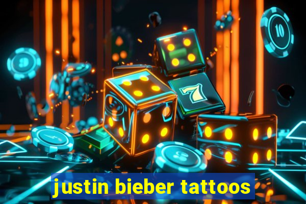 justin bieber tattoos